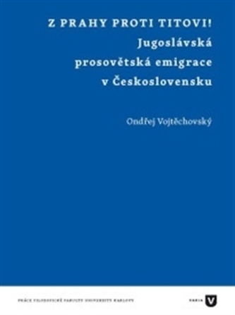 Z Prahy proti Titovi!