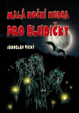 Malá noční hudba pro bludičky