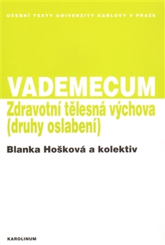 Vademecum - Zdravotní tělesná výchova - Druhy oslabení