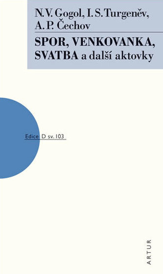 Spor, Venkovanka, Svatba a další aktovky