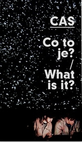 CAS Co to je? / What is it? CAS Co to je? / What is it?