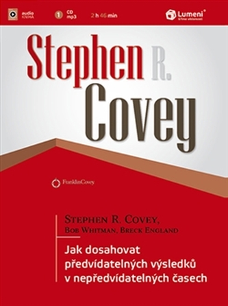 Jak dosahovat předvídatelných výsledků v nepředvídatelných časech