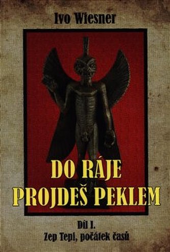 Do ráje projdeš peklem (1.)