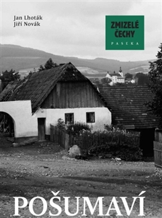 Zmizelé Čechy-Pošumaví
