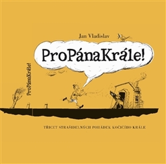 Propánakrále!