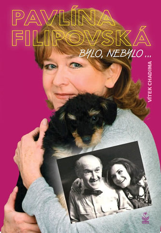 Pavlína Filipovská - Bylo, nebylo...