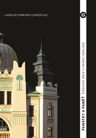 Památky a paměť židovské obce v Hradci Králové