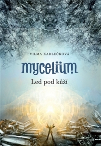 Mycelium II:  Led pod kůží
