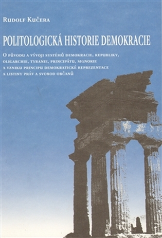 Politologická historie demokracie Politologická historie demokracie