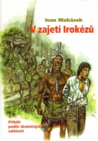 V zajetí Irokézů