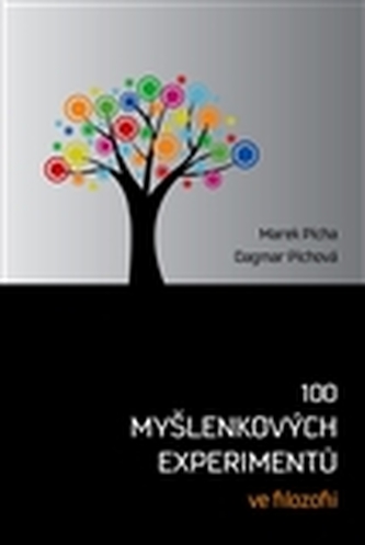 100 myšlenkových experimentů ve filozofii