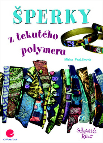 Šperky z tekutého polymeru