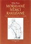 Moravané, Němci, Rakušané