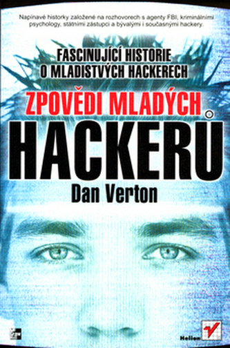Zpovědi mladých hackerů