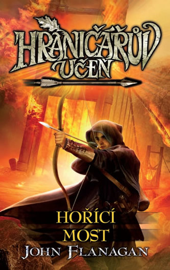Hraničářův učeň -  Hořící most