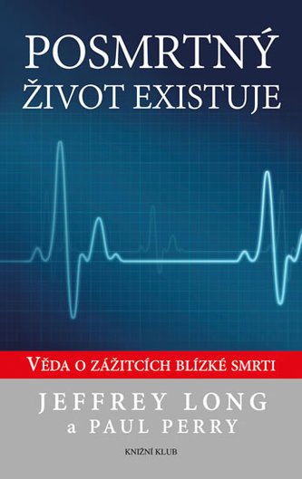 Posmrtný život existuje