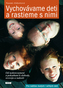 Vychovávame deti a rastieme s nimi