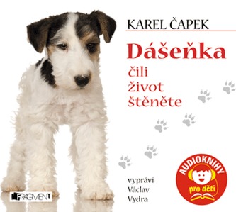 Dášeňka čili život štěněte - CD (Vypráví Václav Vydra)
