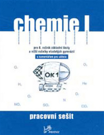 Chemie I Pracovní sešit s komentářem pro učitele