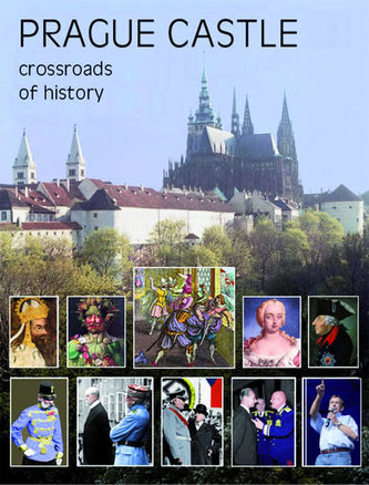 Prague Castle - Crossroads of History