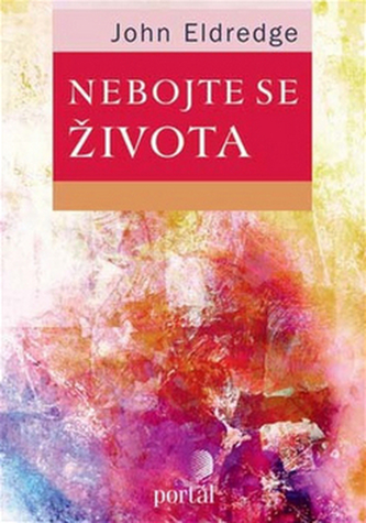 Nebojte se života