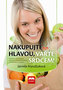 Nakupujte hlavou, vařte srdcem!