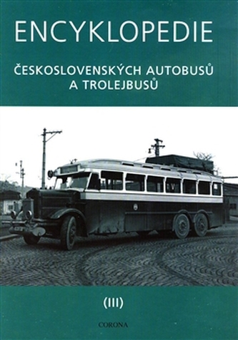 Encyklopedie československých autobusů a trolejbusů III