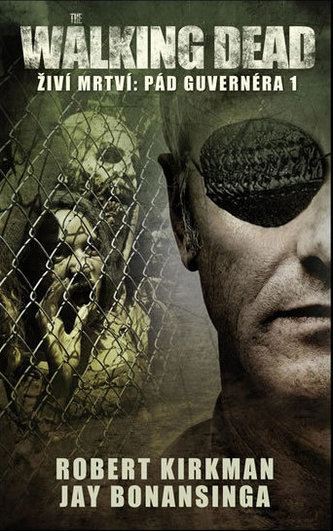 The Walking Dead - Živí mrtví 3 - Pád Guvernéra 1