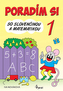 Poradím si so slovenčinou a matematikou 1.ročník(nov.vyd.)