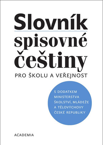 Slovník spisovné češtiny pro školu a veřejnost
