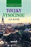 Tajemné stezky - Toulky Vysočinou