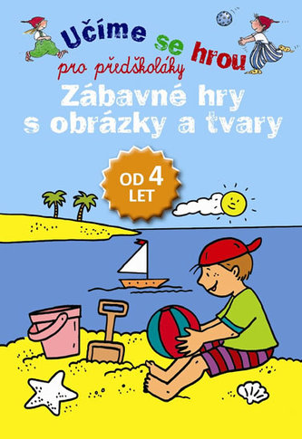 Učíme se hrou – Zábavné hry s obrázky a tvary