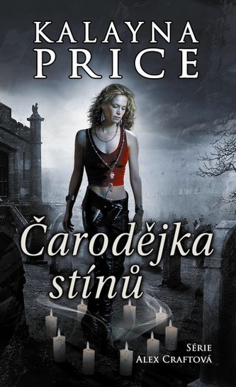 Čarodějka stínů (Série Alex Craft 1)