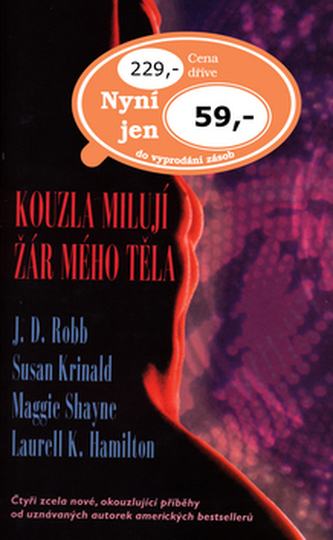 Kouzla milují žár mého těla