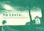 Na cestu...