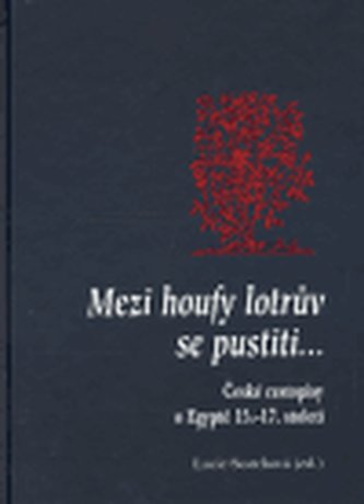 Mezi houfy lotrův se pustili...