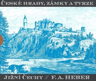 České hrady, zámky a tvrze III.