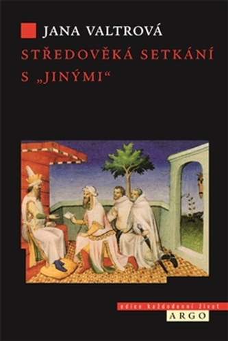 Středověká setkání s "jinými"
