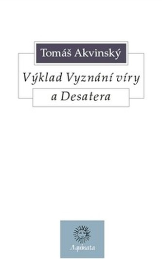 Výklad Vyznání víry a Desatera