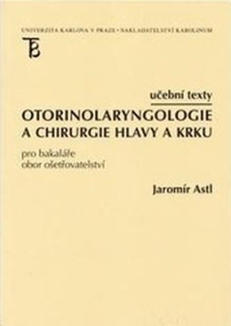 Otorinolaryngologie a chirurgie hlavy a krku - Učební texty