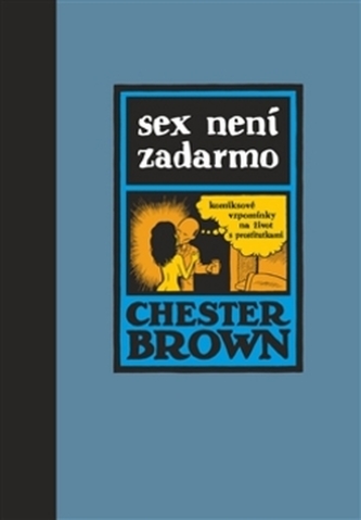 Sex není zadarmo Sex není zadarmo