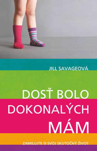 Dosť bolo dokonalých mám Dosť bolo dokonalých mám