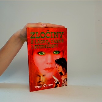 Zločiny z lásky,vášně a zvrhlosti