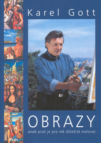 Obrazy aneb Proč je pro mně důležité malovat