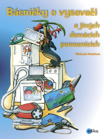 Básničky o vysavači a dalších domácích p