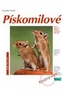 Pískomilové