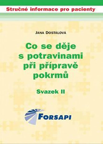 Co se děje s potravinami při přípravě pokrmů