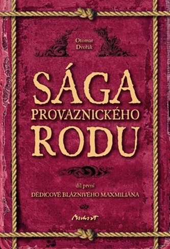 Sága provaznického rodu (1. díl - Dědico