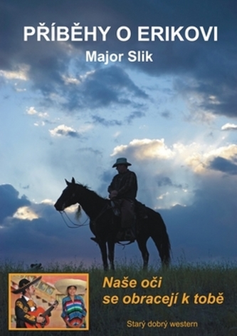 Příběhy o Erikovi - Naše oči se obracejí