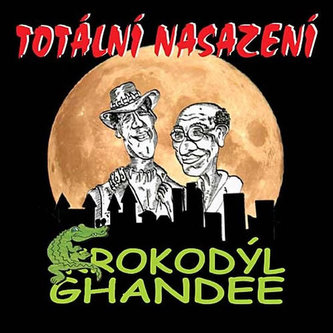 Totální nasazení - Krokodýl Ghandee - CD